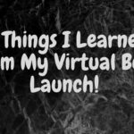 5 Things I Learned From My Virtual Book Launch